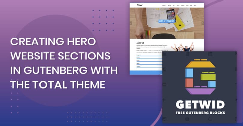 How to Create Hero Website Sections in Gutenberg with the Total Theme