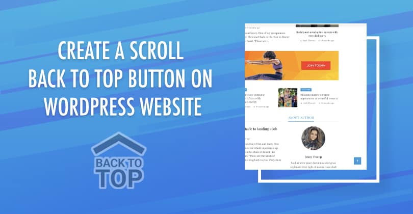 How to Create a Scroll Back to Top Button in WordPress Website?