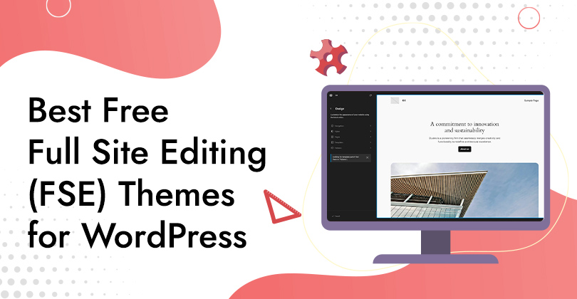 10+ Best Free Full Site Editing (FSE) Themes for WordPress