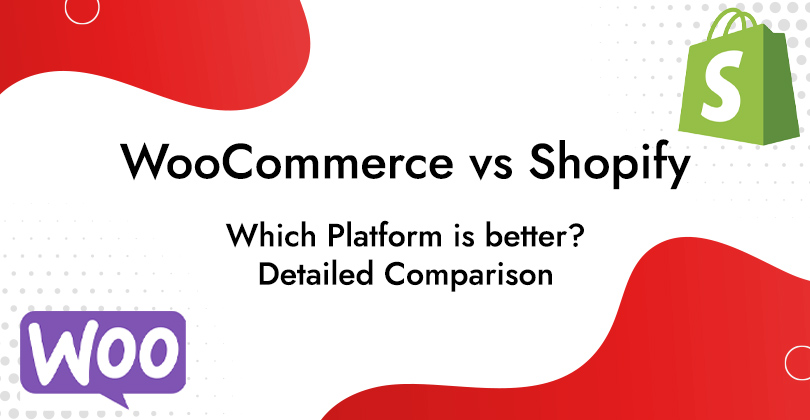 Which Platform is better?: WooCommerce vs Shopify Detailed Comparison 2024