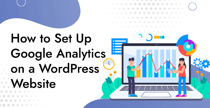 How to Set Up Google Analytics on a WordPress Website